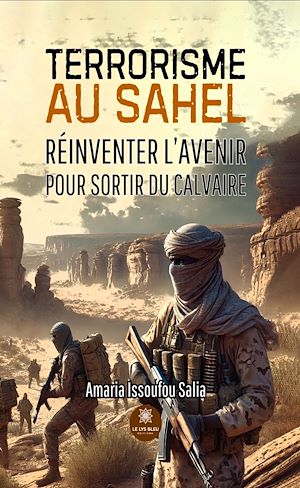 Téléchargez le livre :  Terrorisme au Sahel