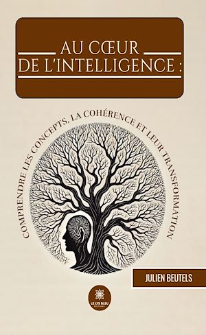 Download the eBook: Au cœur de l'intelligence : comprendre les concepts, la cohérence et leur transformation