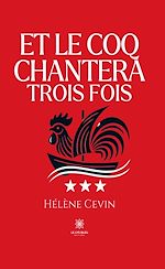 Download this eBook Et le coq chantera trois fois