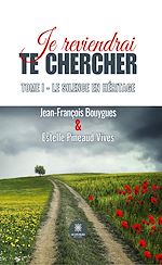 Télécharger le livre :  Je reviendrai te chercher - Tome 1