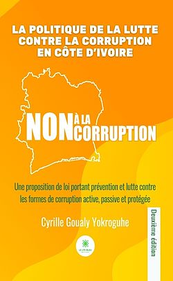 Télécharger le livre :  La politique de la lutte contre la corruption en Côte d'Ivoire