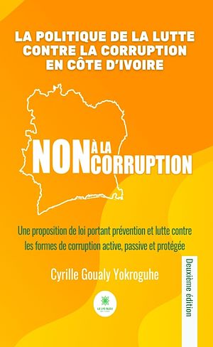 Téléchargez le livre :  La politique de la lutte contre la corruption en Côte d'Ivoire