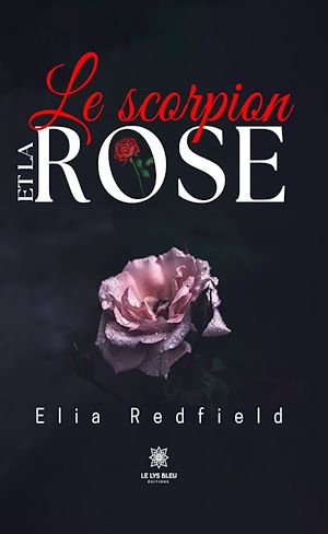 Téléchargez le livre :  Le scorpion et la rose