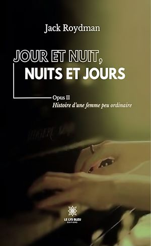 Téléchargez le livre :  Jour et nuit, nuits et jours – Opus II