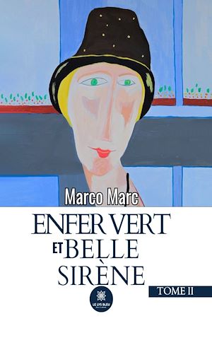 Téléchargez le livre :  Enfer vert et belle sirène - Tome 2