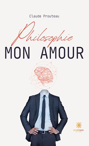 Téléchargez le livre :  Philosophie mon amour