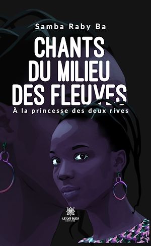 Téléchargez le livre :  Chants du milieu des fleuves
