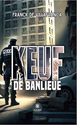 Téléchargez le livre :  Keuf de banlieue