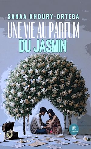 Download the eBook: Une vie au parfum du jasmin