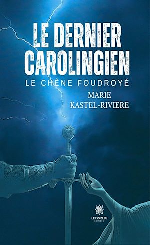 Téléchargez le livre :  Le dernier Carolingien