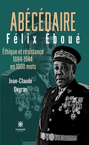 Téléchargez le livre :  Abécédaire Félix Éboué
