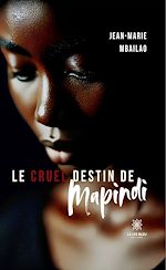Télécharger le livre :  Le cruel destin de Mapindi