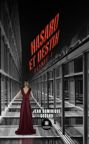 Téléchargez le livre :  Hasard et destin - Tome 1