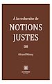 Télécharger le livre :  À la recherche de notions justes - Tome 8