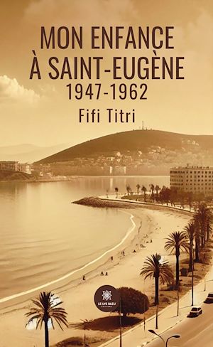 Download the eBook: Mon enfance à Saint-Eugène