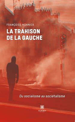 Télécharger le livre :  La trahison de la gauche