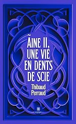 Download this eBook Ãine II, une vie en dents de scie