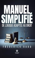Télécharger le livre :  Manuel simplifié de logique adaptée au droit