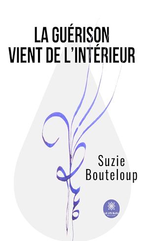 Téléchargez le livre :  La guérison vient de l'intérieur