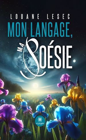 Téléchargez le livre :  Mon langage, ma poésie