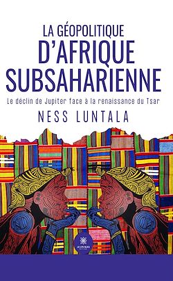 Télécharger le livre :  La géopolitique d'Afrique subsaharienne