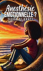 Download this eBook Anesthésie émotionnelle ?