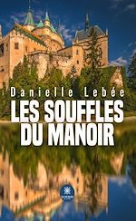 Download this eBook Les souffles du manoir