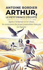 Télécharger le livre :  Arthur, le petit prince d'Égypte