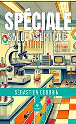 Télécharger le livre :  Spéciale salle aseptique