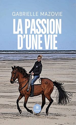 Téléchargez le livre :  La passion d'une vie