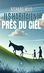Télécharger le livre :  Ils habitaient près du ciel
