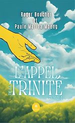 Télécharger le livre :  L'Appel de la Trinité - Tome 1