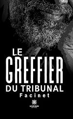 Télécharger le livre :  Le greffier du tribunal