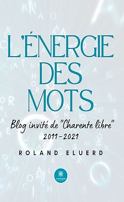Télécharger le livre :  L'énergie des mots