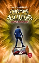 Télécharger le livre :  L'homme aux futurs