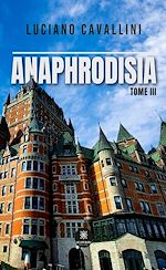 Télécharger le livre :  Anaphrodisia - Tome 3