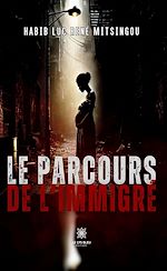 Télécharger le livre :  Le parcours de l'immigré
