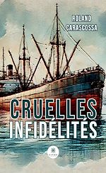 Télécharger le livre :  Cruelles infidélités