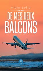 Télécharger le livre :  De mes deux balcons
