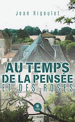 Download this eBook Au temps de la pensée et des roses
