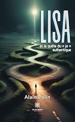 Télécharger le livre :  Lisa et la quête du « je » authentique