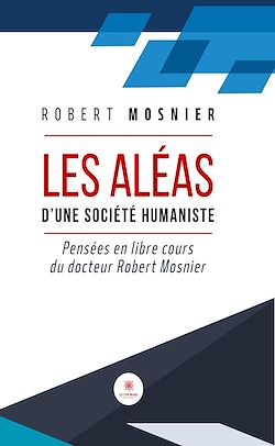 Télécharger le livre :  Les aléas d'une société humaniste