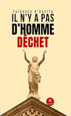 Télécharger le livre :  Il n'y a pas d'homme déchet