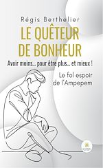 Download this eBook Le quêteur de bonheur