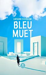 Télécharger le livre :  Bleu muet