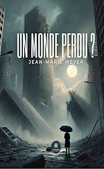 Télécharger le livre :  Un monde perdu ?