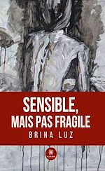 Télécharger le livre :  Sensible, mais pas fragile