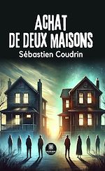 Télécharger le livre :  Achat de deux maisons