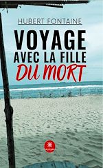 Télécharger le livre :  Voyage avec la fille du mort