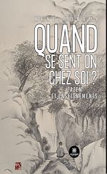 Télécharger le livre :  Quand se sent-on chez soi ?